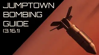 Jumptown Bombing Guide (3.16.1) - Skunk Works PvP - Star Citizen