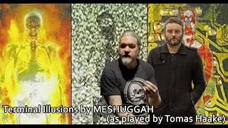 TERMINAL ILLUSIONS by MESHUGGAH (as played by Tomas Haake)