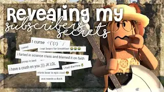 revealing my subscribers secrets! || bear (pt. 1?)