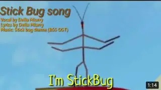 Stick Bug Song!