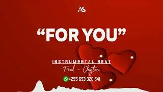 Bongo Flava X Kizomba Instrumental Beat (type beat) - ''For You' 2023