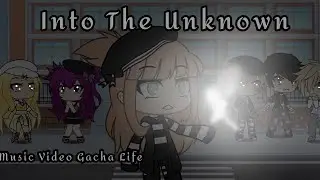 🌃Into The Unknown ~ Gacha Life Music Video S2  Part 4 Of Dynasty 🌃