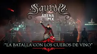 SAUROM - La Batalla Con Los Cueros De Vino (ArenaCDMX)
