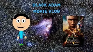 Black Adam Movie Vlog