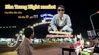 Nha Trang Night Market - the first open until midnight