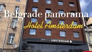 Hotel Amsterdam 🌟🌟🌟🌟 Belgrade panorama