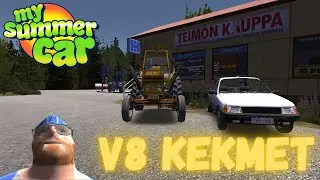 V8 Kekmet | Fast Kekmet | My Summer Car 