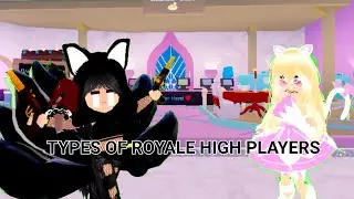 Types of Royale High players. (with star)