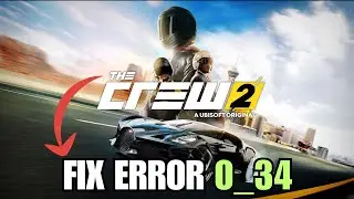 How To Fix The Crew 2 Error 0_34 (Step By Step)