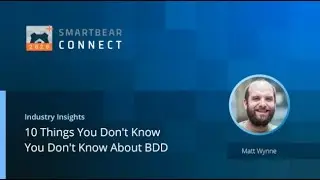 10 things you didn't know you didn't know about BDD by Matt Wynne