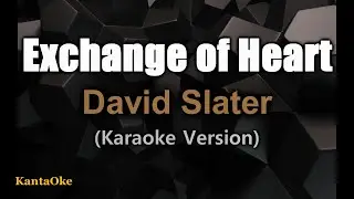 #karaoke Exchange Of Hearts - (Karaoke Version) by David Slater