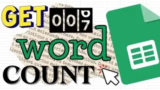 How to Get Word Count in Google Sheets (Use 3 Functions)