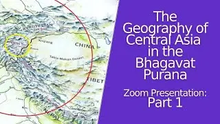 The Geography of Central Asia in the Bhagavat Purana  - Part 1    #Hindu