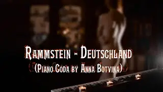 Rammstein - Deutschland - Sonne cover (Piano by Anna Botvina)