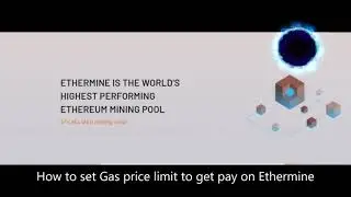 How to get payout on Ethermine and set Gas Price Limit