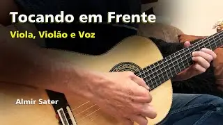 Tocando em Frente - Almir Sater e Renato Teixeira (Cover) - Viola, violão e voz