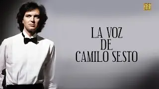 Camilo Sesto - La voz de Camilo Sesto