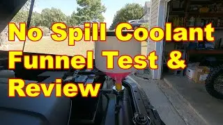 No spill coolant funnel test & review