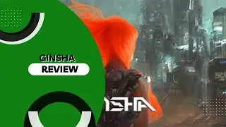 Ginsha Review