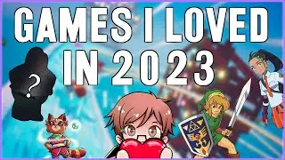 10 games I LOVED in 2023 | Wilder