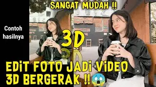 CARA MEMBUAT FOTO MENJADI VIDEO 3D BERGERAK