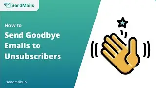 How to Send Goodbye Emails to Unsubscribers (And Keep Them)