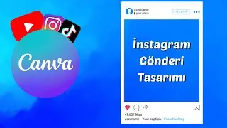 İnstagram Gönderi Tasarımı, Post Template Oluşturma (Canva Dersleri #4)