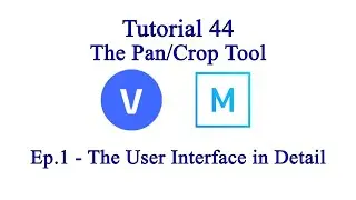 Tutorial 44 - The Pan/Crop Tool - Episode 1