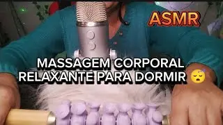 Asmr massagem corporal relaxante para dormir rápido 😴