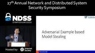 NDSS 2020 CloudLeak: Large-Scale Deep Learning Models Stealing Through Adversarial Examples