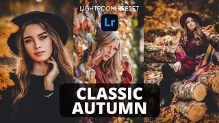 Classic Autumn - Free Lightroom Mobile / Desktop Preset | Lightroom Filter