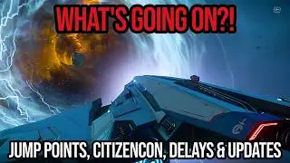 Star Citizen What's Going On - Jump Points, Tech Preview & Alpha 3.24 Delays