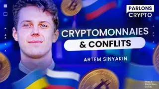 Quels rôles jouent les cryptos en temps de crise ? | Parlons Crypto (Artem Sinyakin)