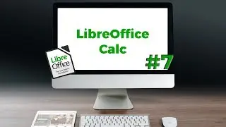 Tutorial - LibreOffice Calc#7