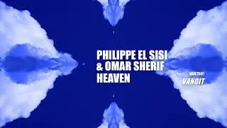Philippe El Sisi & Omar Sherif – Heaven (VAN2501)