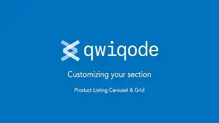 Product Listing Carousel & Grid Shopify section by qwiqode (Tutorial)
