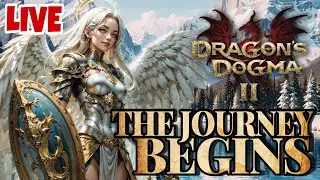 LIVE • DRAGON's DOGMA 2 • The Start of a New Adventure • Chill Stream