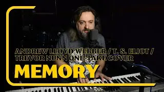 Memory - Andrew Lloyd Webber / T. S. Eliot / Trevor Nunn - one-take Cover