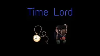 Ich werde TIME LORD in AMONG US⏱ | Among Us #9