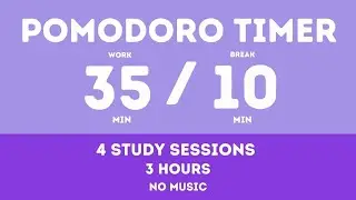 35 / 10  Pomodoro Timer - 3 hours study || No music - Study for dreams - Deep focus - Study timer