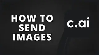 How To Send Images On Character AI (Best Method)