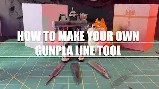 How To Make a Line Tool: For Gunpla and Model Kit Customization