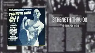 Strength Thru Oi! (FULL ALBUM - 1981)