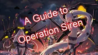 Operation Siren Guide for New Players | Azur Lane