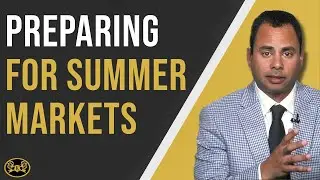 Preparing for Summer Markets - Eddie Ghabour, Key Advisors Group