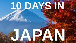 ULTIMATE 10-DAY JAPAN ITINERARY🇯🇵 | Tokyo, Kyoto, Osaka & More! (First Time in Japan Travel Guide)