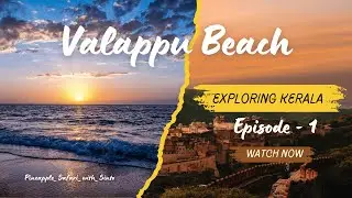 Valappu Beach 🌊| വളപ്പ് ബീച്ച് | കൊച്ചിയിലെ സുന്ദരമായ ഒരു ബീച്ച്