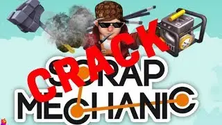 [Crack en 1 minute #1] Scrap Mechanic