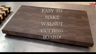Building EASY Walnut Cutting Board