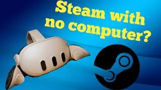 Running steam games Natively on the metaquest 3